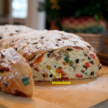 Photo of stollen.  The dried fruit pieces are labelled as inclusions